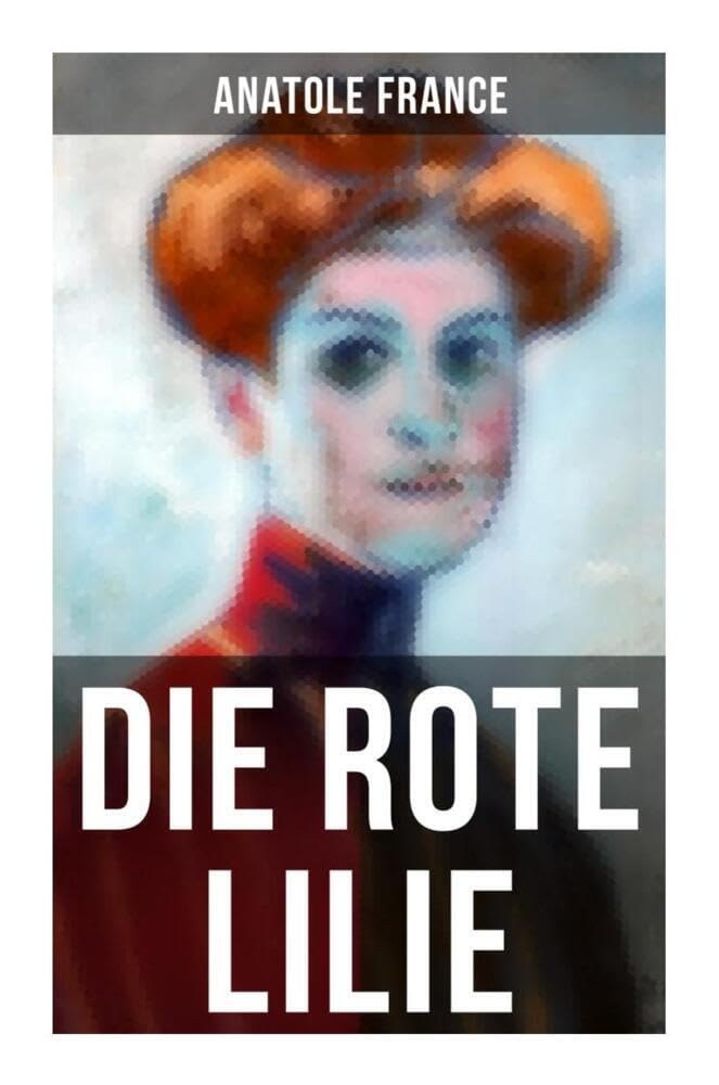 Die Rote Lilie Historical Fiction