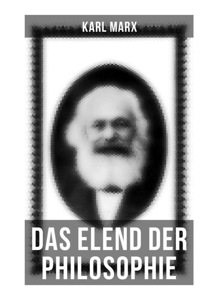 Karl Marx: Das Elend der Philosophie Law