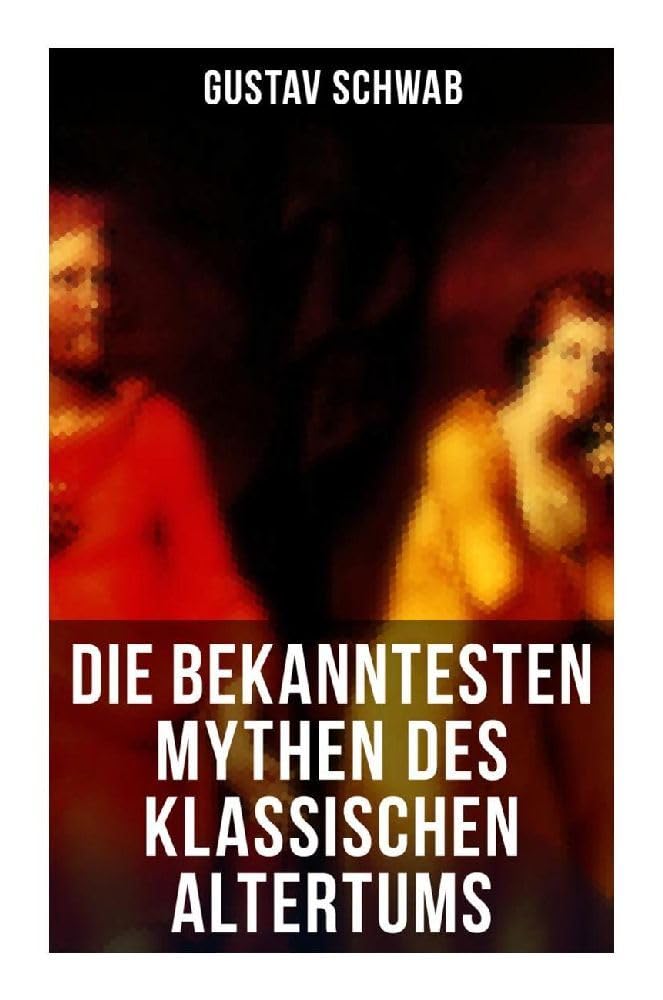 Die bekanntesten Mythen des klassischen Altertums: Dädalos und Ikaros, Die Sagen Trojas, Die Sage von Ödipus, Odysseus, Äneas, Io, Bellerophontes… Fairy Tales & Legends