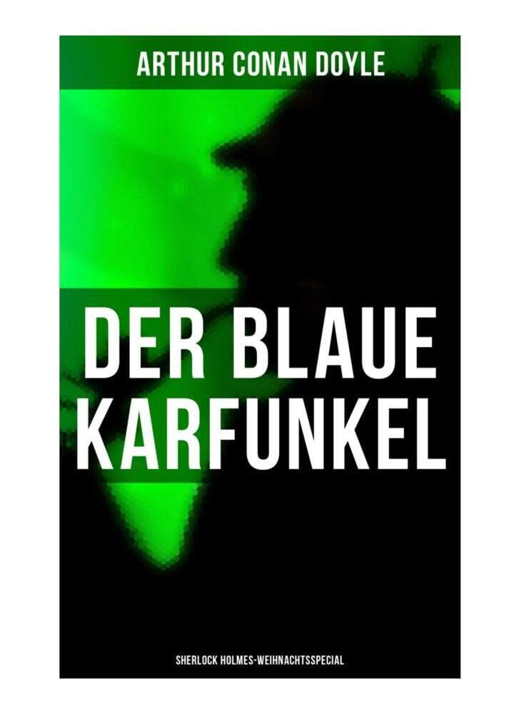 Der blaue Karfunkel (Sherlock Holmes-Weihnachtsspecial) book
