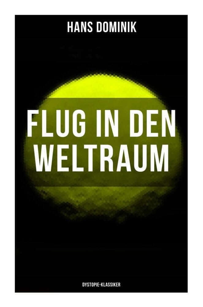 Flug in den Weltraum (Dystopie-Klassiker) Contemporary literature