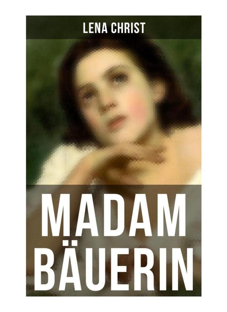 Madam Bäuerin: Stadt- und Landleben prallen aufeinander book