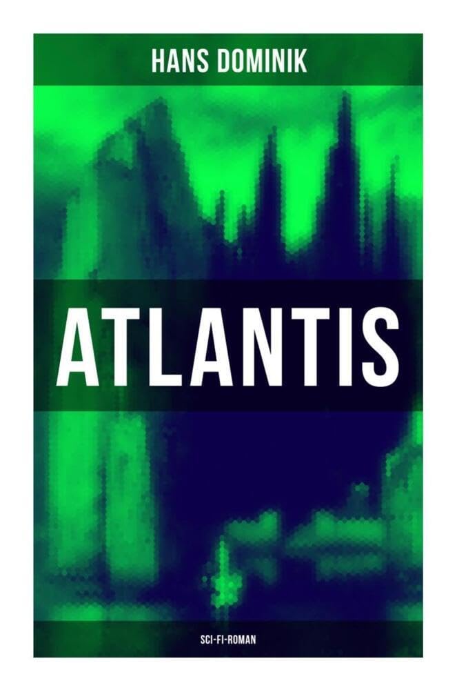 Atlantis (Sci-Fi-Roman): Neues Land, neues Leben Action & Adventure