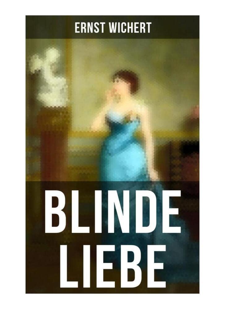 Blinde Liebe Historical Fiction