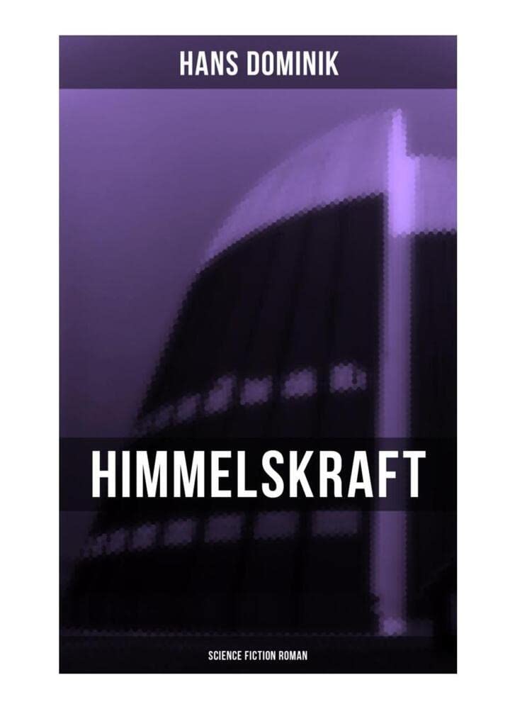Himmelskraft - Science Fiction Roman: Ein Kampf um Energie Contemporary literature
