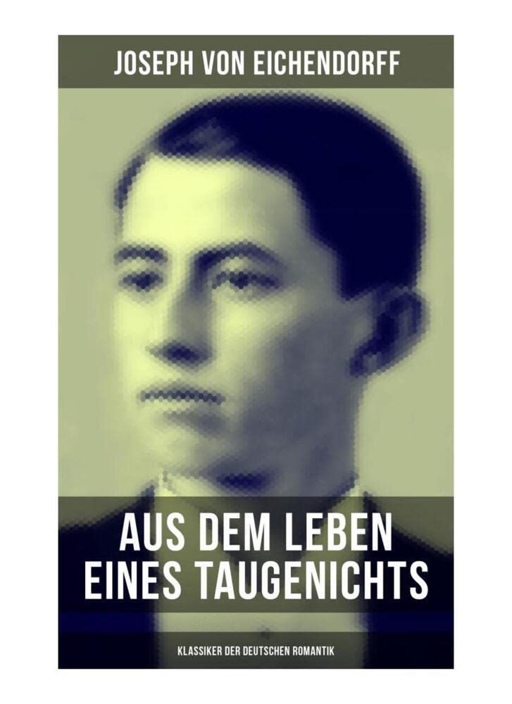 Aus dem Leben eines Taugenichts (Klassiker der deutschen Romantik) book