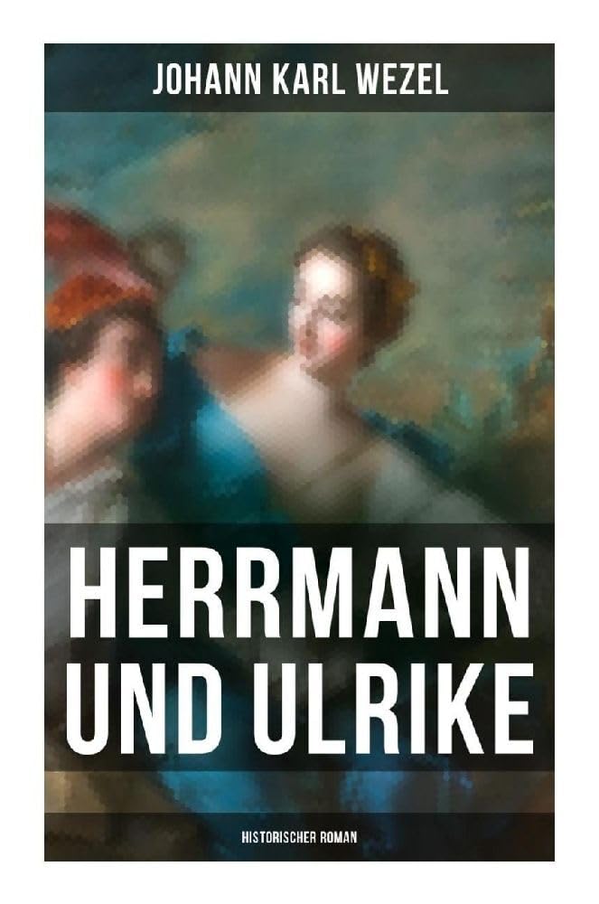 Herrmann und Ulrike: Historischer Roman Humour & Satire