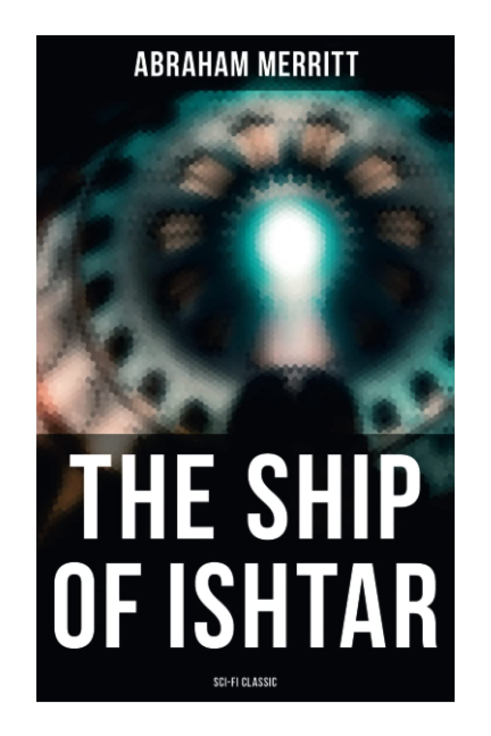 THE SHIP OF ISHTAR: Sci-Fi Classic: SF & Fantasy Novel Books