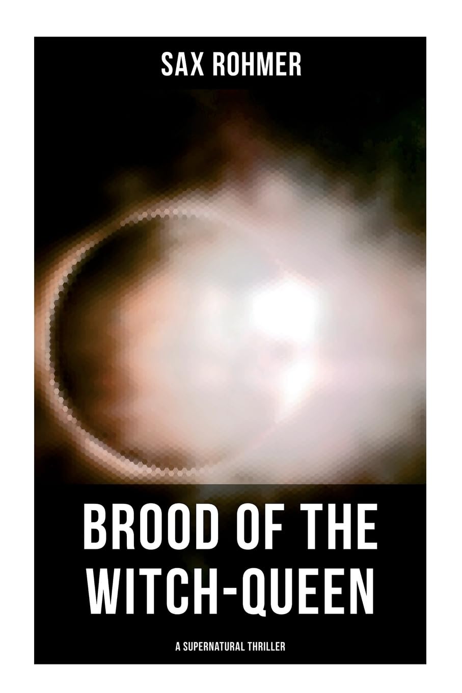 Brood of the Witch-Queen (A Supernatural Thriller) Horror & Mystery