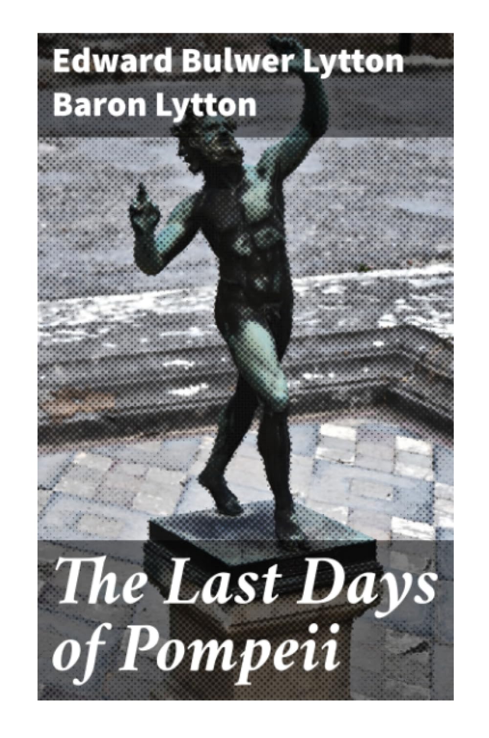 The Last Days of Pompeii Historical Fiction