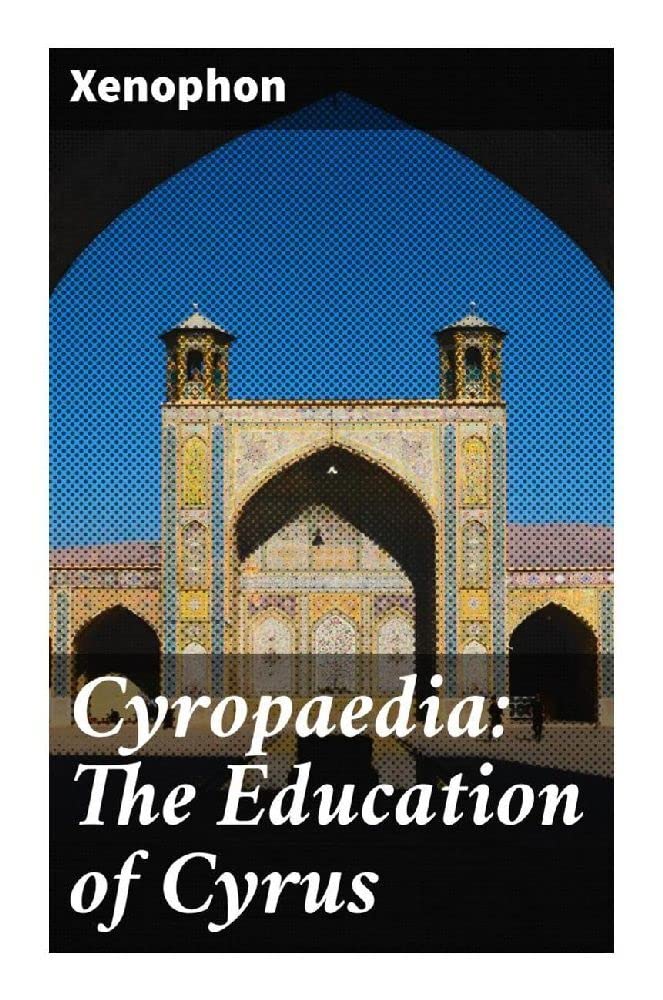 Cyropaedia: The Education of Cyrus Law