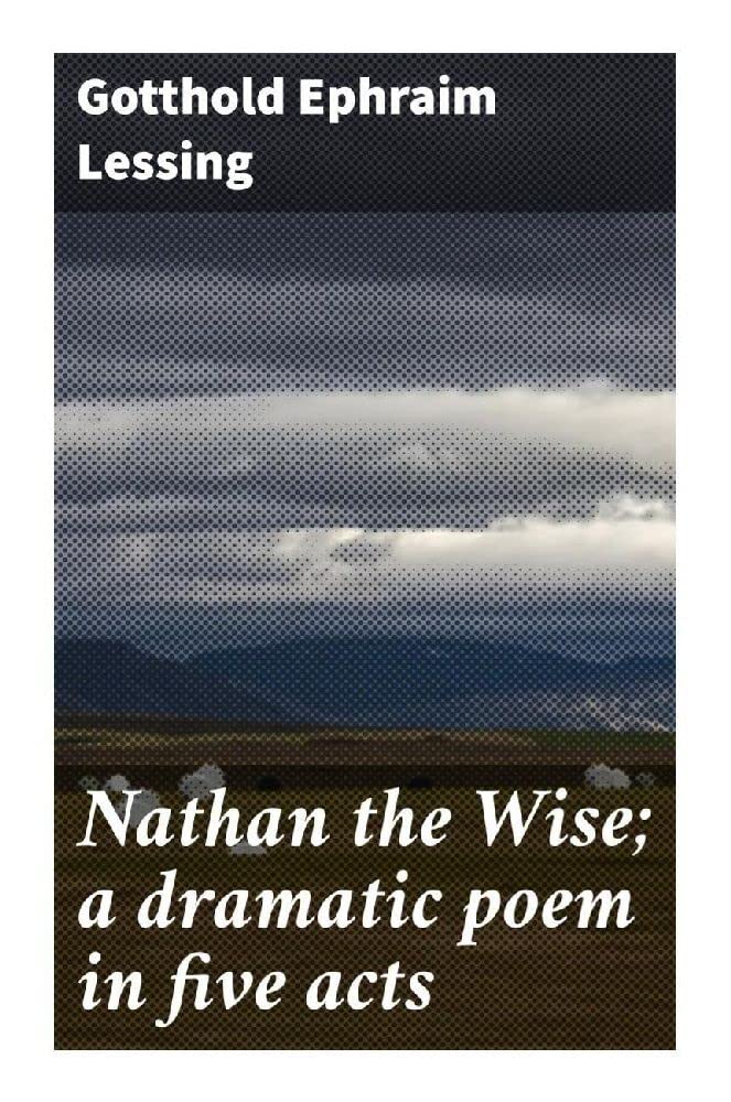 Product Image: Nathan the Wise; a dramatic poem in five acts