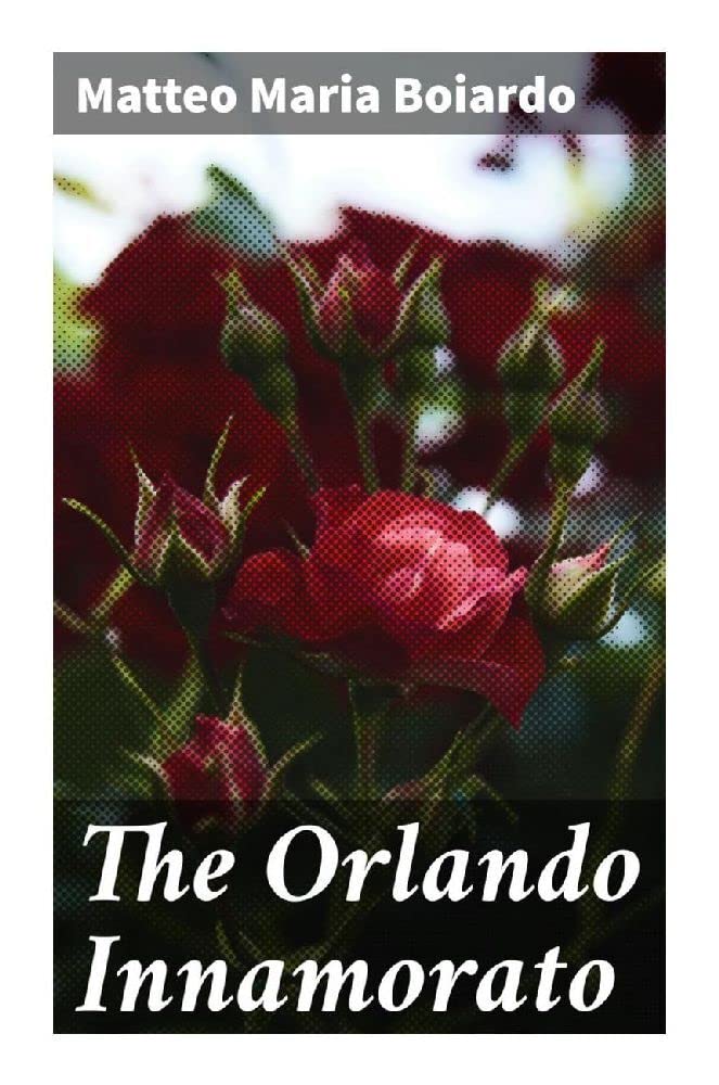 The Orlando Innamorato Poetry