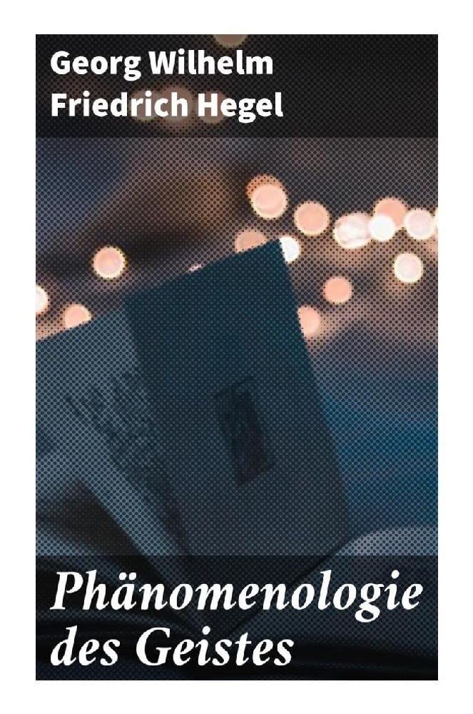 Phänomenologie des Geistes Philosophy