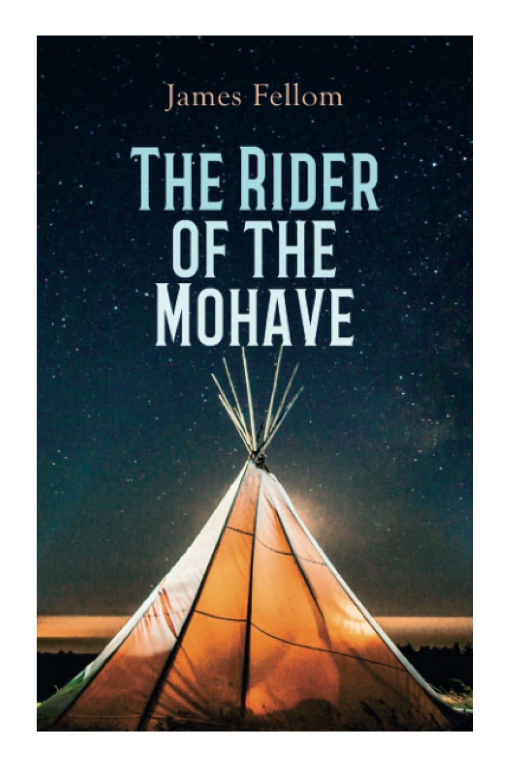 The Rider of the Mohave: Western Novel Books