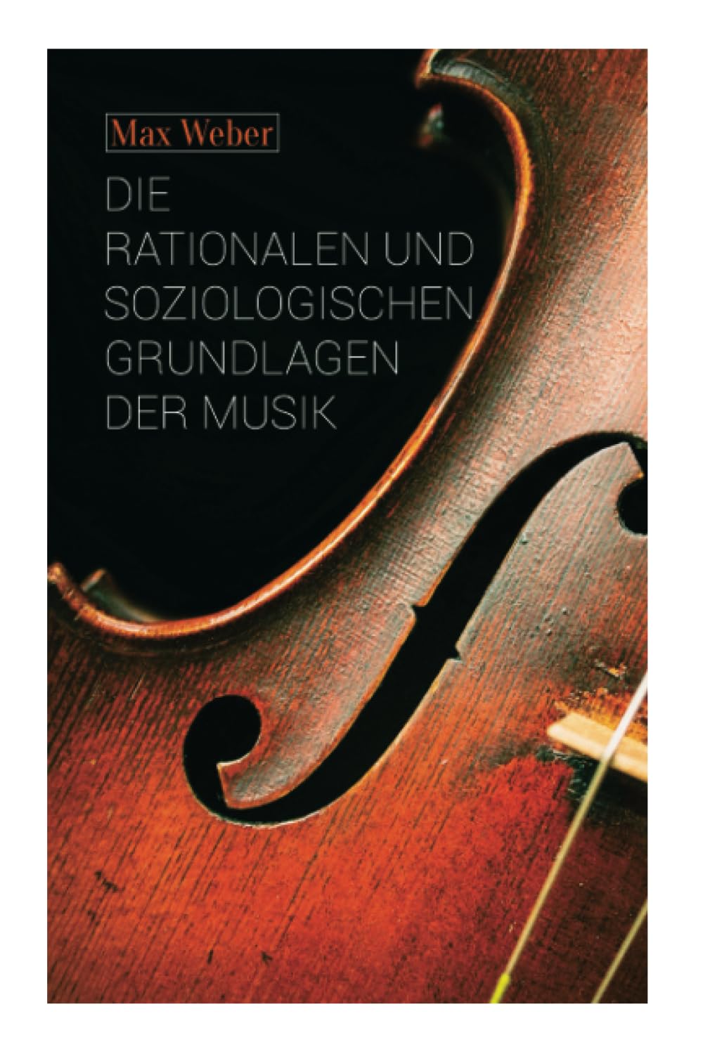 Die rationalen und soziologischen Grundlagen der Musik Arts & Music
