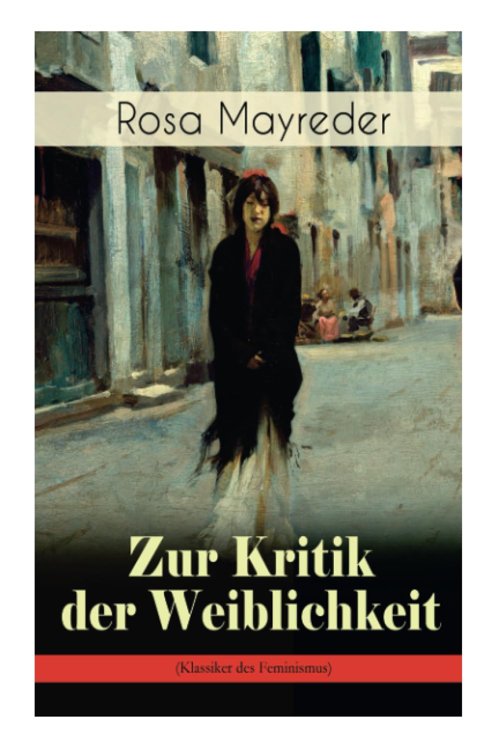 Zur Kritik der Weiblichkeit (Klassiker des Feminismus): Frauenbewegung Books