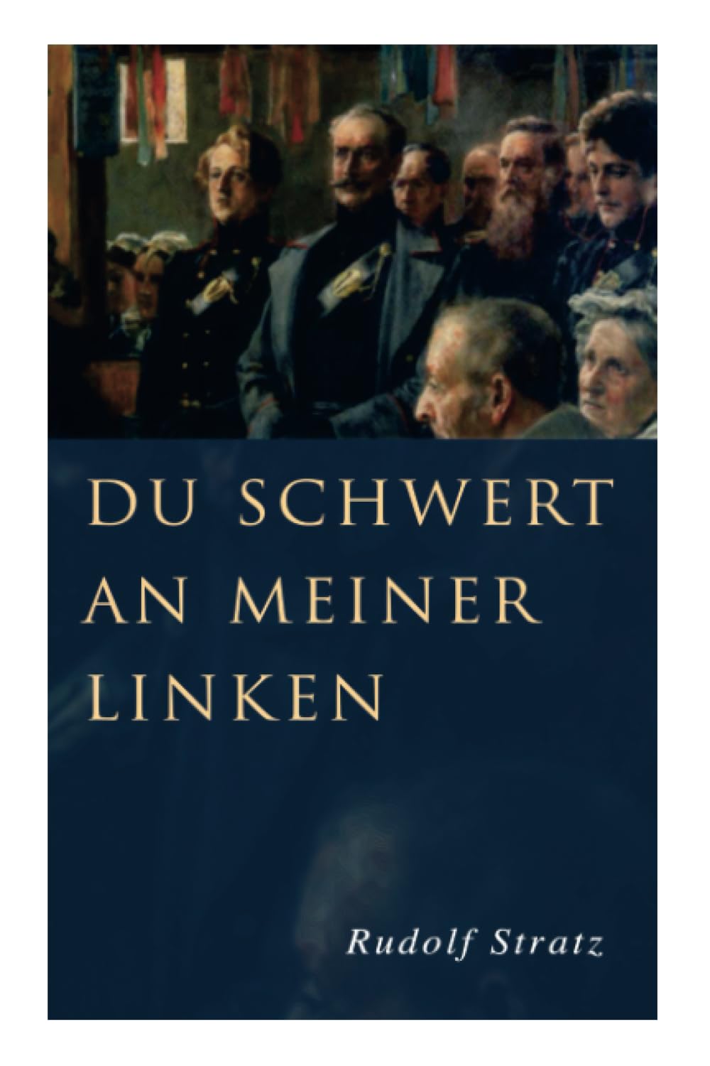 Du Schwert an meiner Linken: Ein Roman aus der deutschen Armee Action & Adventure