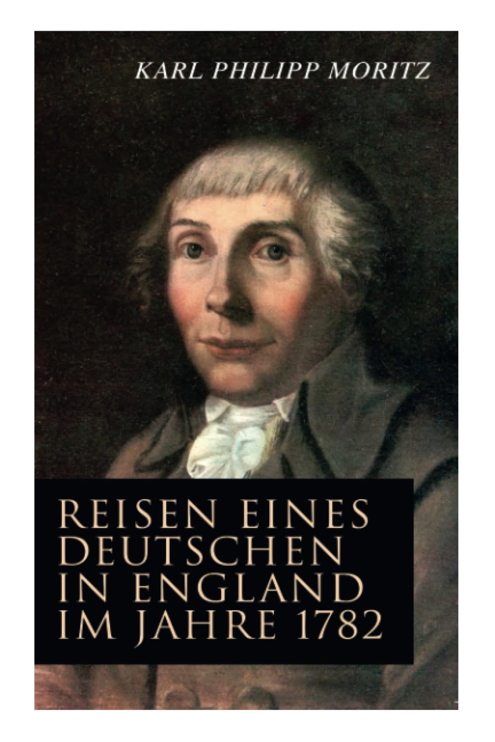 Reisen eines Deutschen in England im Jahre 1782 Travelogues