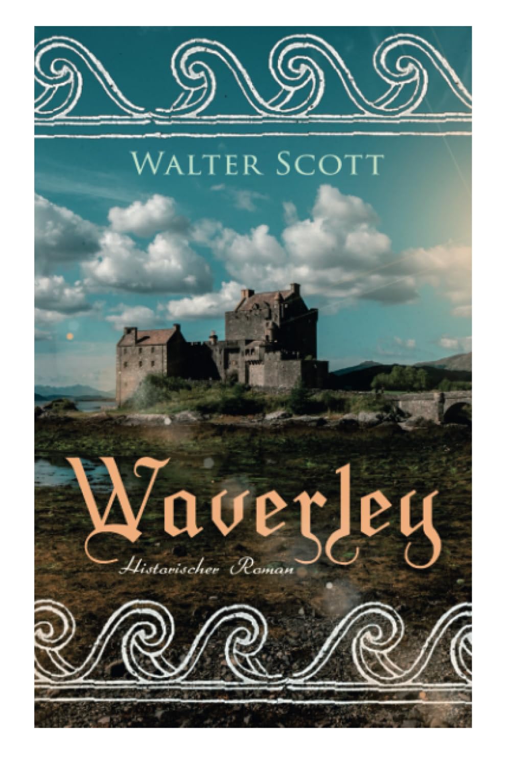 Waverley: Historischer Roman: So war's vor sechzig Jahren Action & Adventure