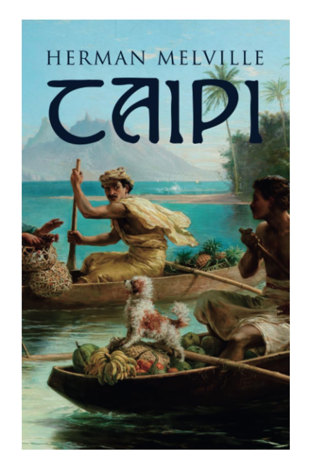 Taipi: Ein Blick auf Polynesisches Leben Classics