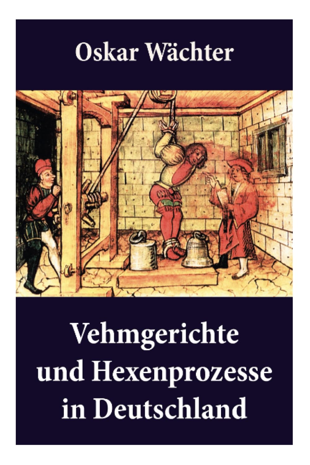 Vehmgerichte und Hexenprozesse in Deutschland: Hexenverfolgungen book