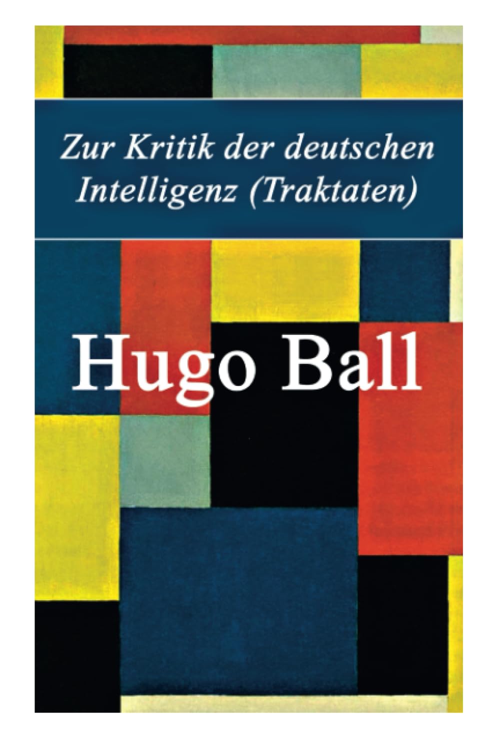 Zur Kritik der deutschen Intelligenz (Traktaten) Essays & Short Stories