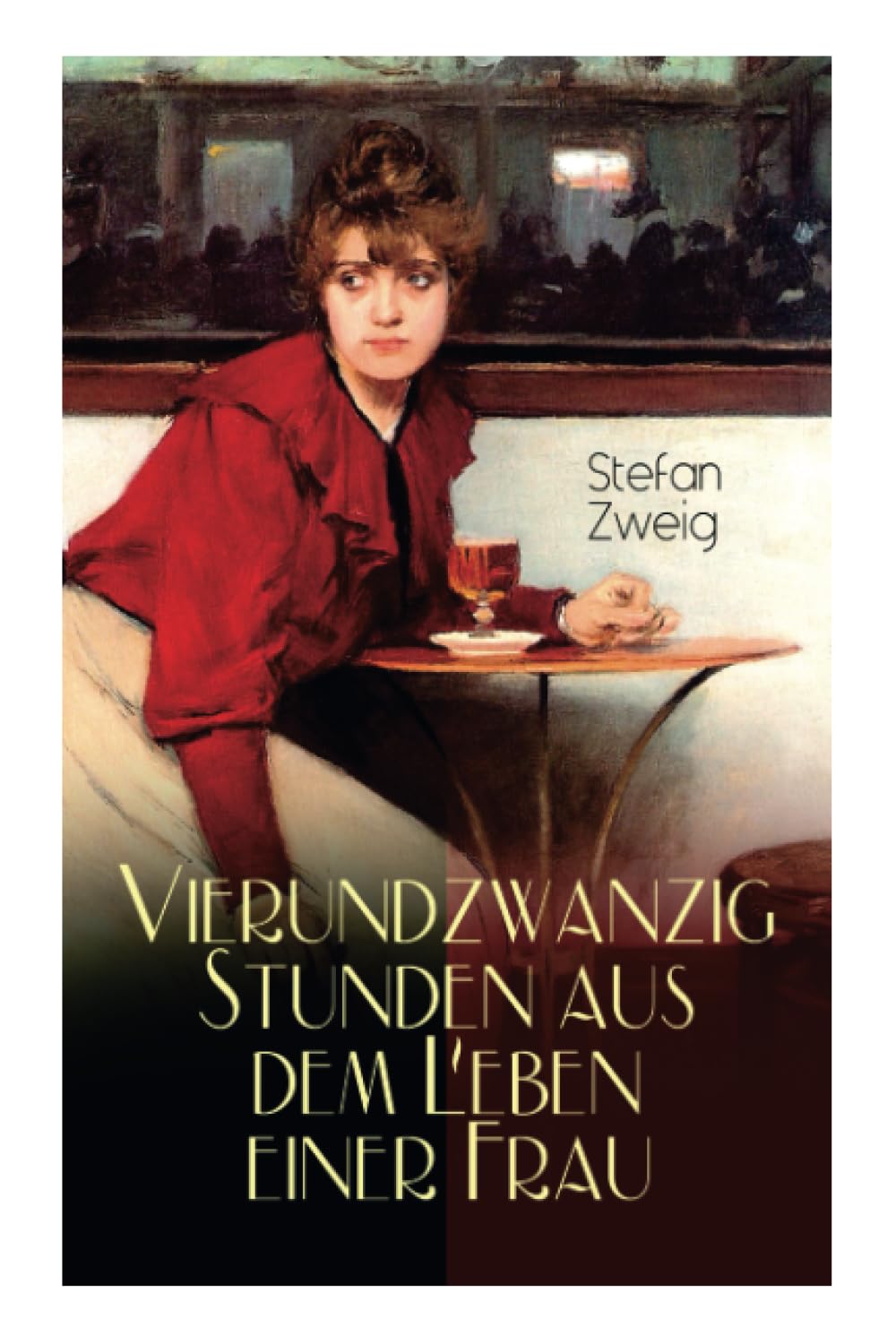 Vierundzwanzig Stunden aus dem Leben einer Frau: Stefan Zweig erzählt die noch einmal aufflackernde Leidenschaft einer fast erkalteten Dame Classics