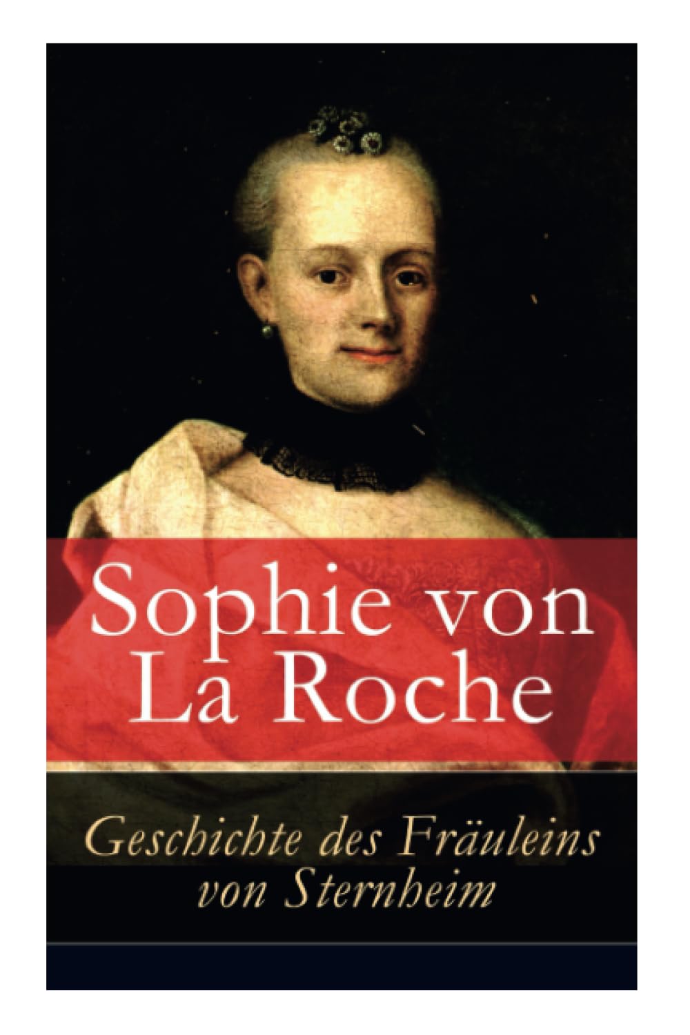 Geschichte des Fräuleins von Sternheim Historical Fiction