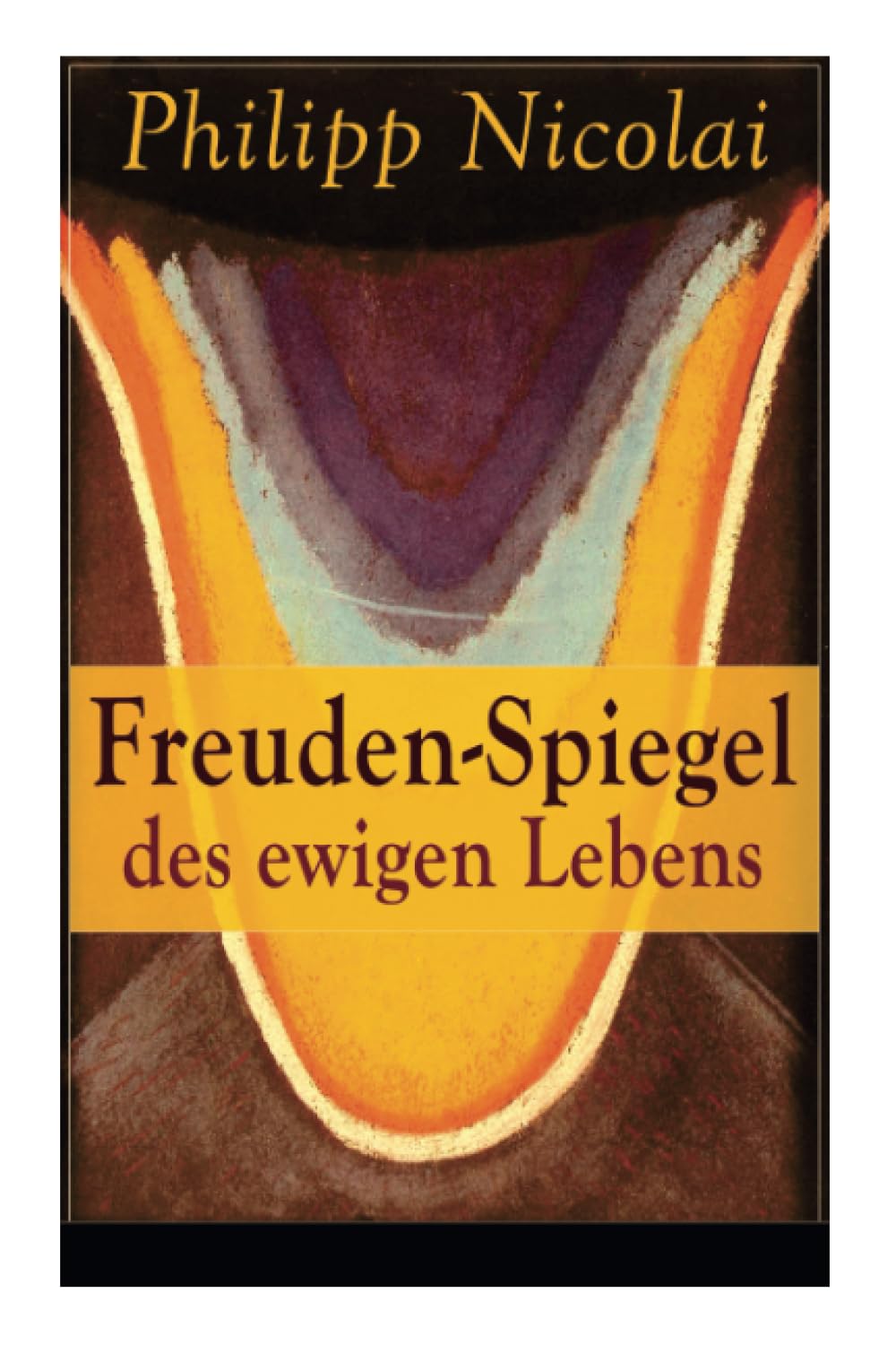 Freuden-Spiegel des ewigen Lebens: Eine Sammlung von Kirchenliedern und Predigten book