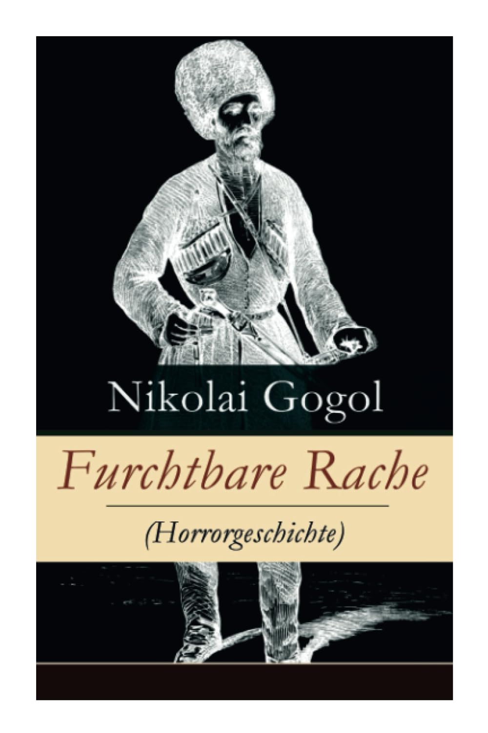 Furchtbare Rache (Horrorgeschichte): Eine verzweigte Rachegeschichte aus der Welt der Kosaken (Gruselklassiker) Horror & Mystery