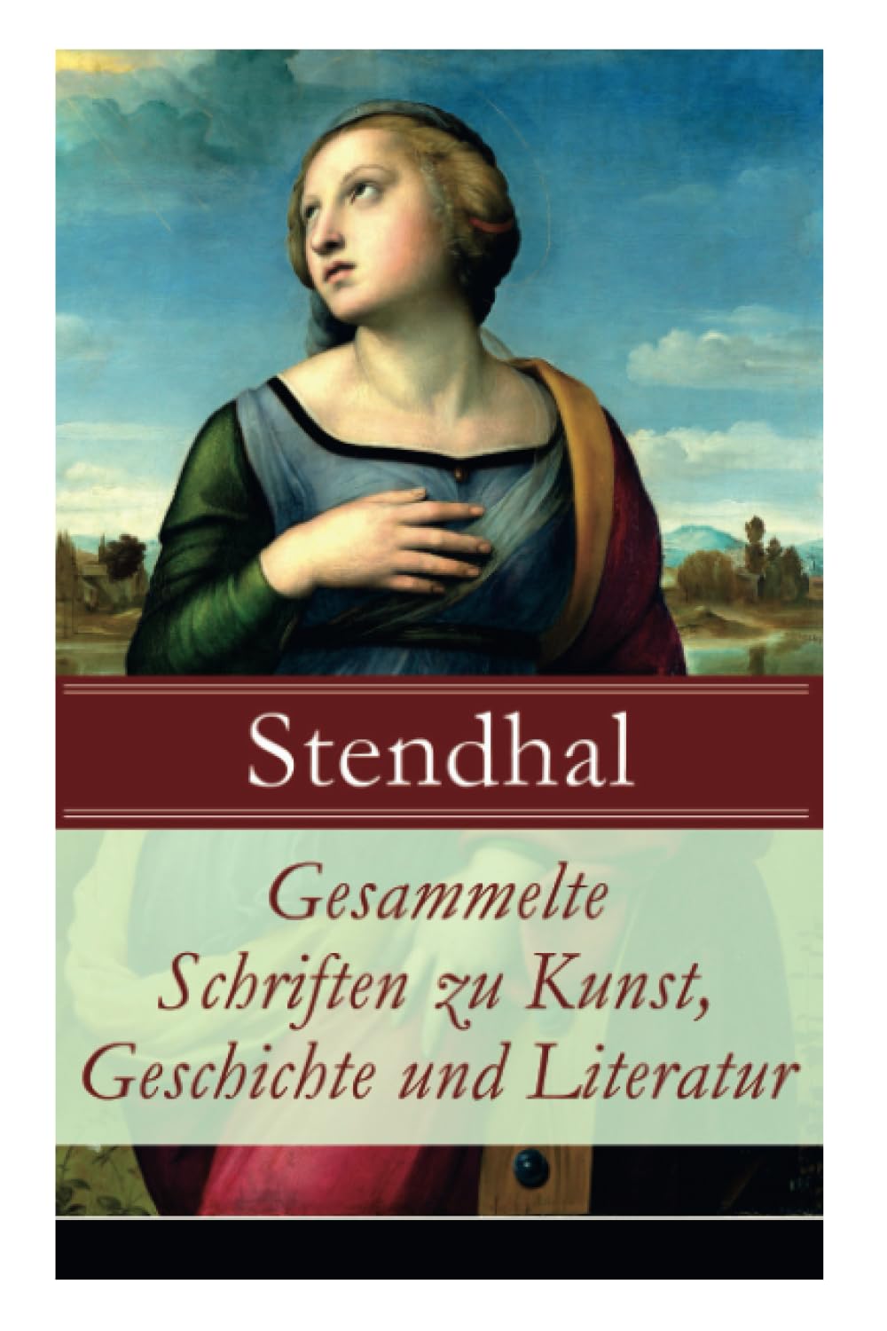 Gesammelte Schriften zu Kunst, Geschichte und Literatur Poetry