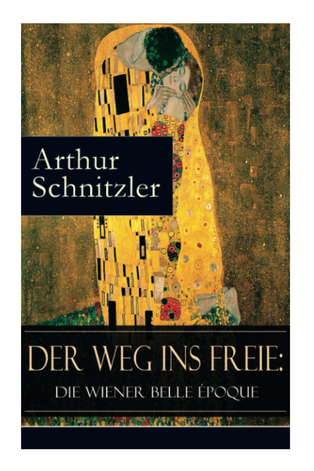 Der Weg ins Freie: Die Wiener Belle Époque Classics