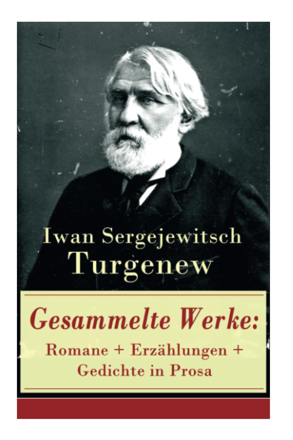 Gesammelte Werke: Romane + Erzählungen + Gedichte in Prosa: Romane + Erzählungen + Gedichte in Prosa: Väter und Söhne + Aufzeichnungen eines Jägers + ... Liebe + Gespenster und viel mehr Essays & Short Stories