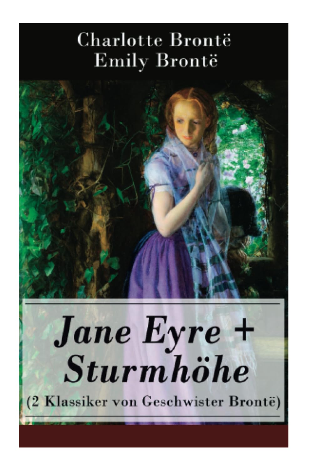 Jane Eyre + Sturmhöhe (2 Klassiker von Geschwister Brontë): Wuthering Heights + Jane Eyre, die Waise von Lowood: Eine Autobiographie Historical Fiction