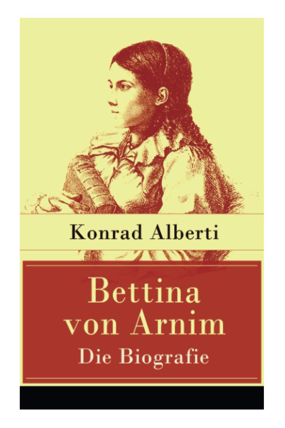 Bettina von Arnim - Die Biografie Books