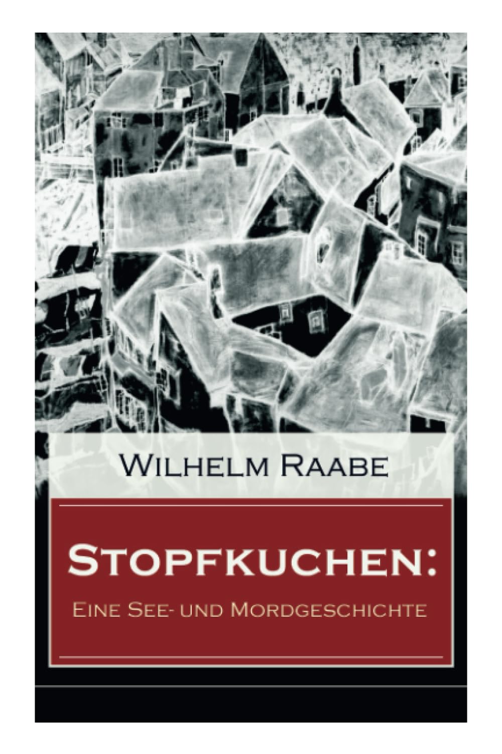 Stopfkuchen: Eine See- und Mordgeschichte: Krimi-Klassiker Historical Fiction