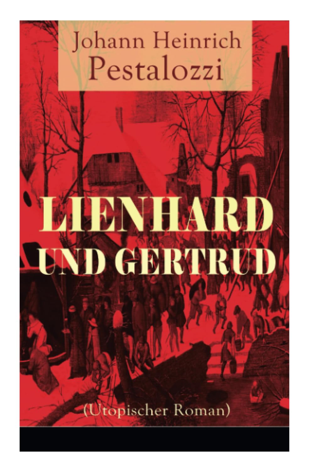 Lienhard und Gertrud (Utopischer Roman) International