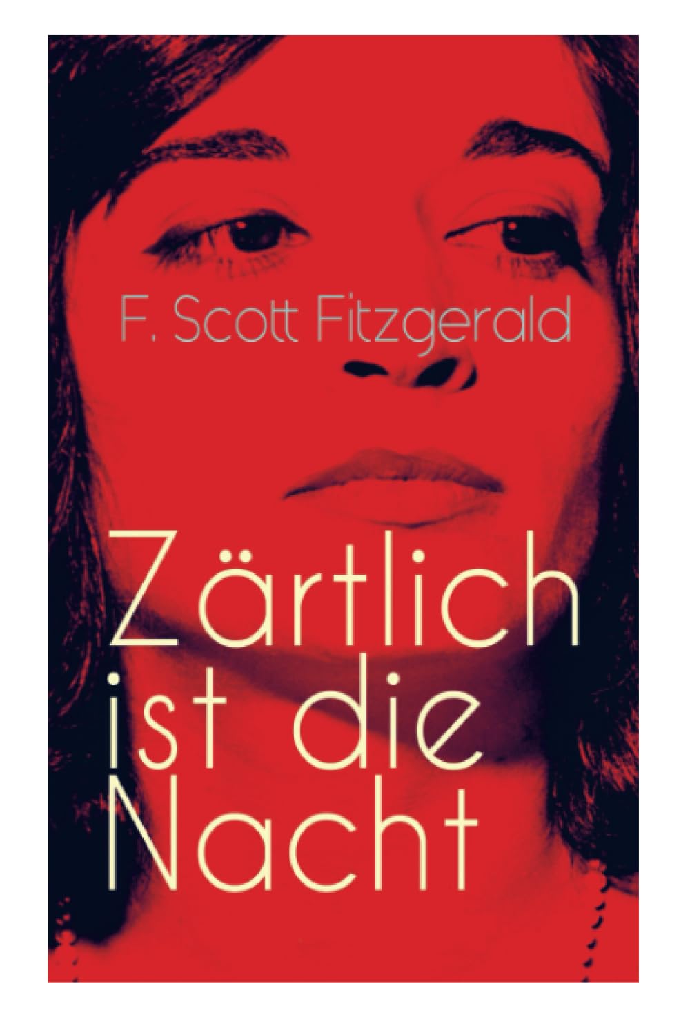 Zärtlich ist die Nacht: Amerikanischer Literatur-Klassiker book