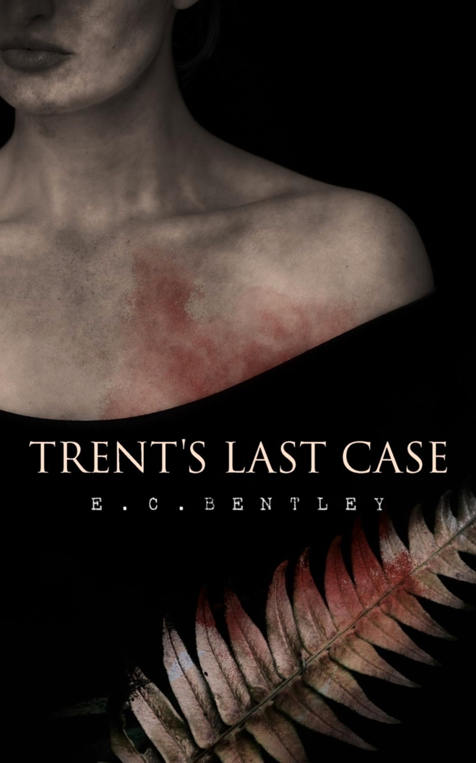 Trent's Last Case: A Detective Novel (Also known as The Woman in Black) book