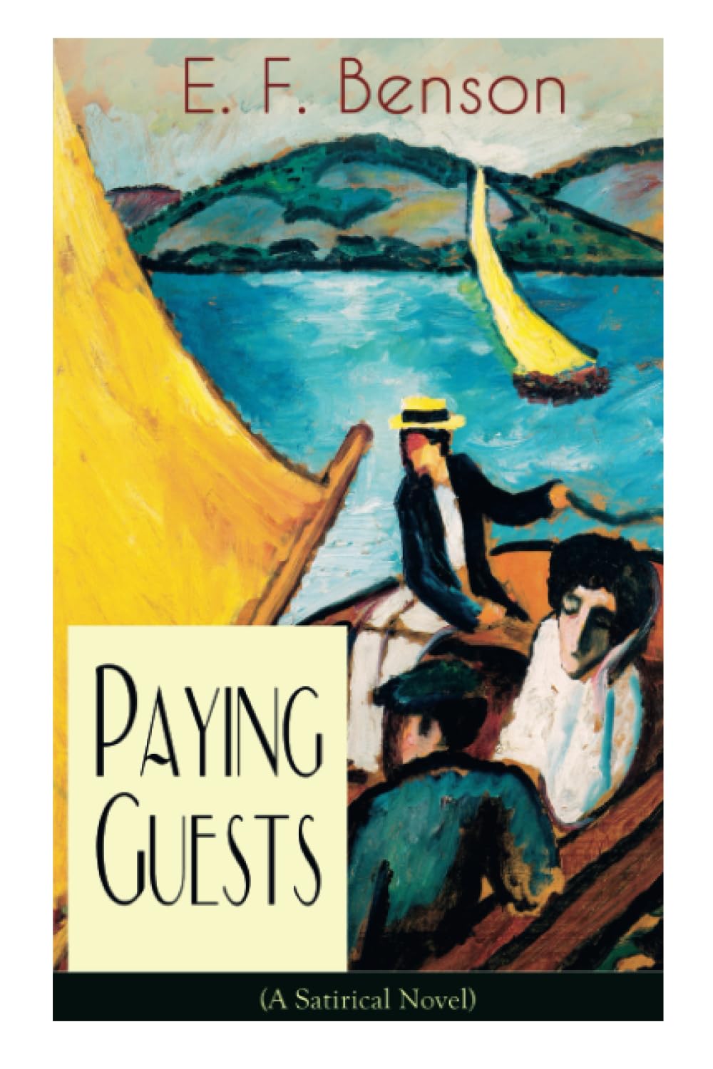 Paying Guests (A Satirical Novel): From the author of Queen Lucia, Miss Mapp, Lucia in London, Mapp and Lucia, Lucia's Progress, Trouble for Lucia, ... Stories, The Room in the Tower and many more Novels & Short Stories