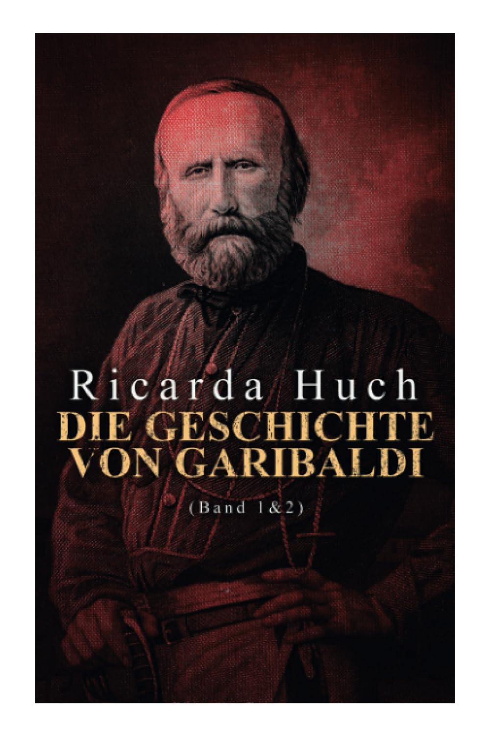 Die Geschichte von Garibaldi (Band 1&2): Die Verteidigung Roms & Der Kampf um Rom Memories