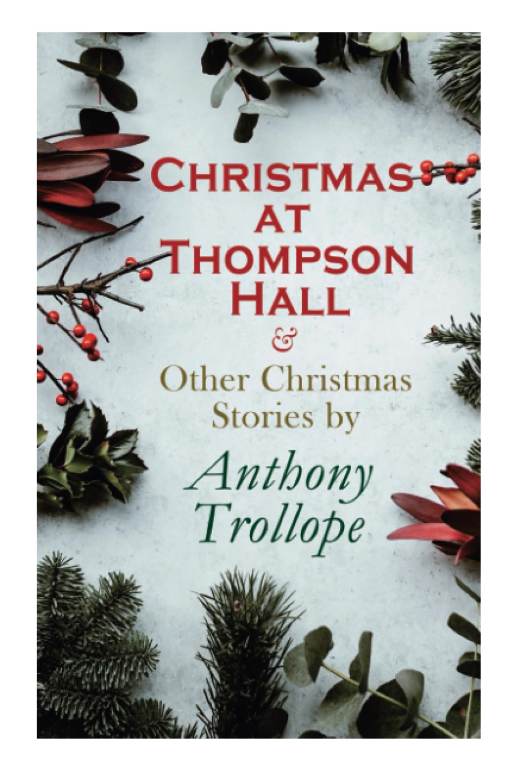 Christmas at Thompson Hall & Other Christmas Stories by Anthony Trollope Non-fiction