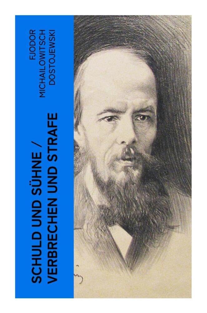 Schuld und Sühne / Verbrechen und Strafe: Klassiker der Weltliteratur Contemporary literature