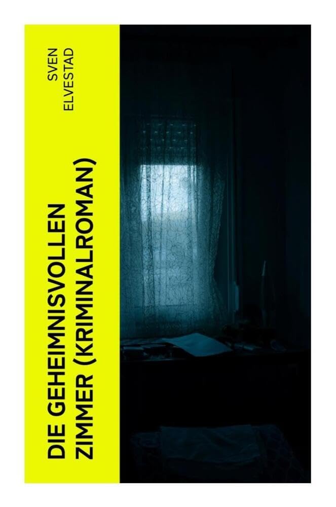 Die geheimnisvollen Zimmer (Kriminalroman) Historical Fiction