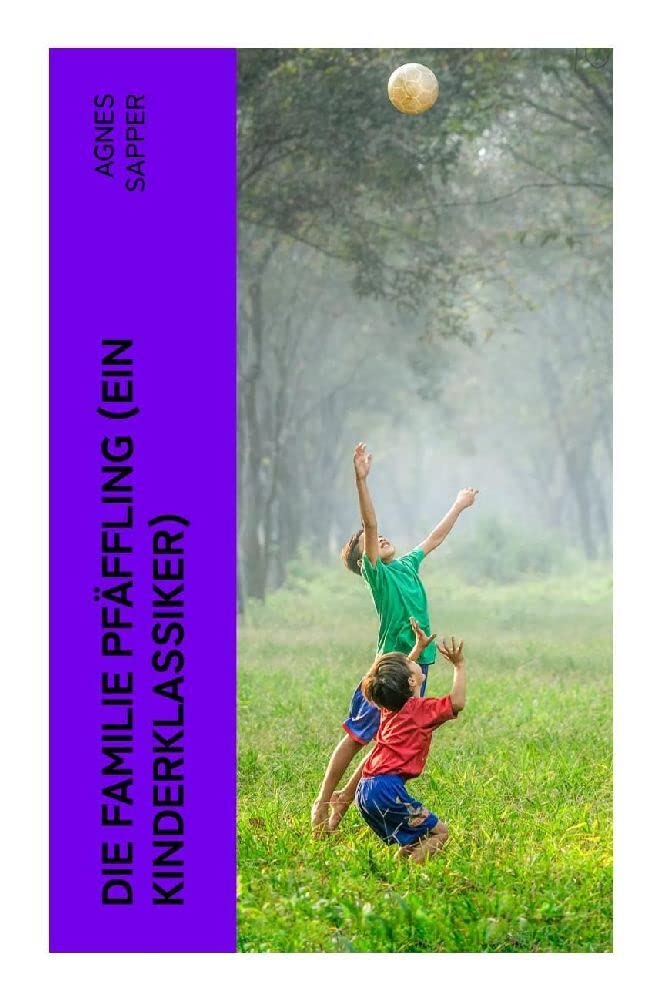 Die Familie Pfäffling (Ein Kinderklassiker) Contemporary literature