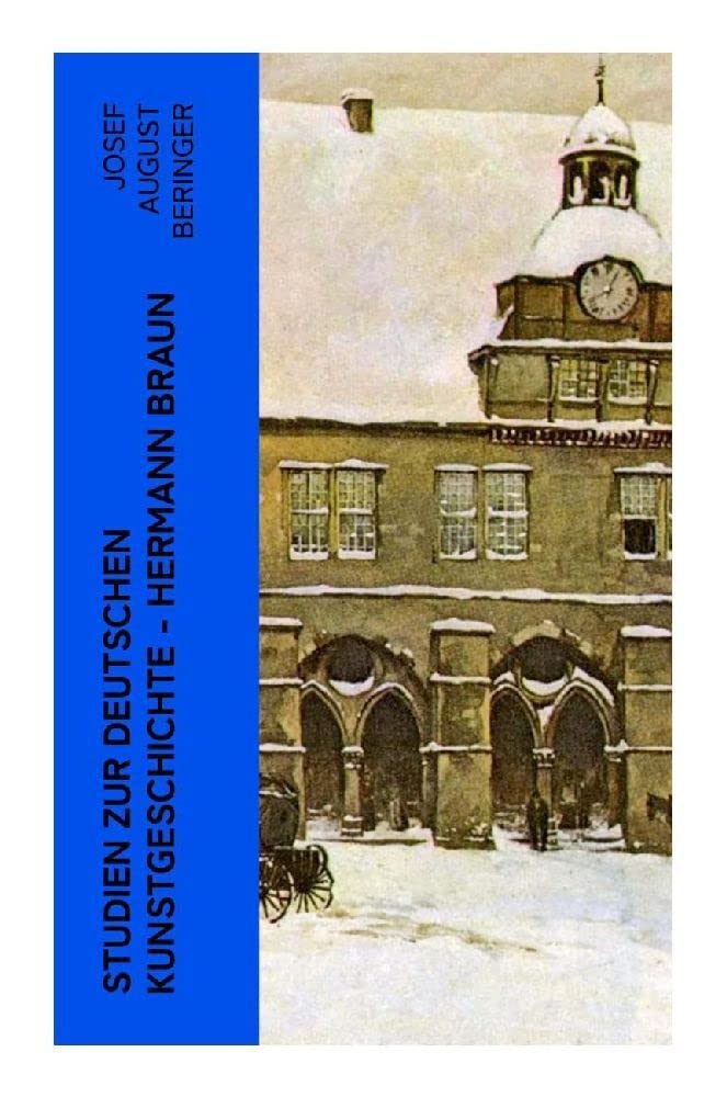 Studien zur Deutschen Kunstgeschichte - Hermann Braun Film, Art & Culture