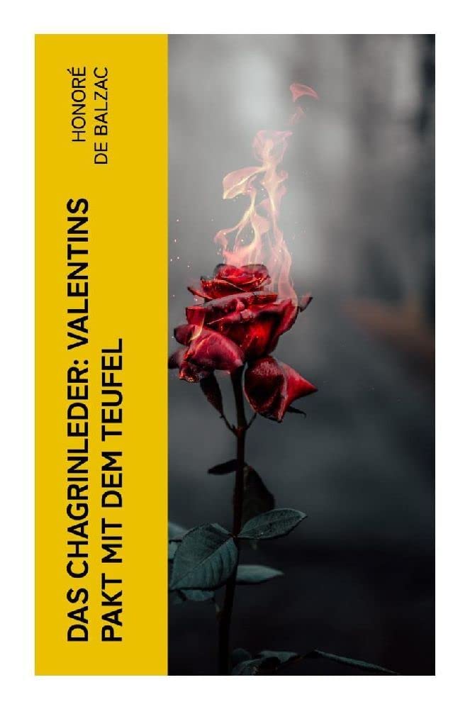 Das Chagrinleder: Valentins Pakt mit dem Teufel: Die tödlichen Wünsche Classics