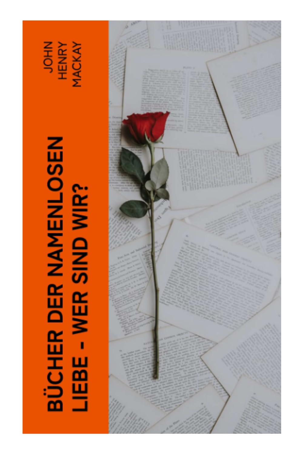 Bücher der namenlosen Liebe - Wer sind wir? Poetry