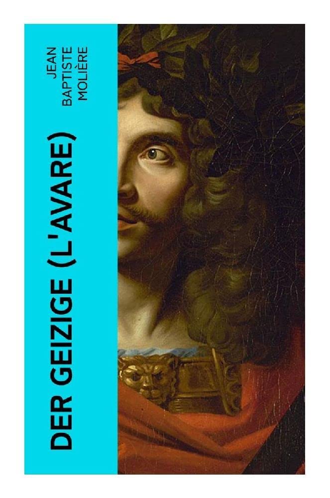 Der Geizige (L'Avare) Drama